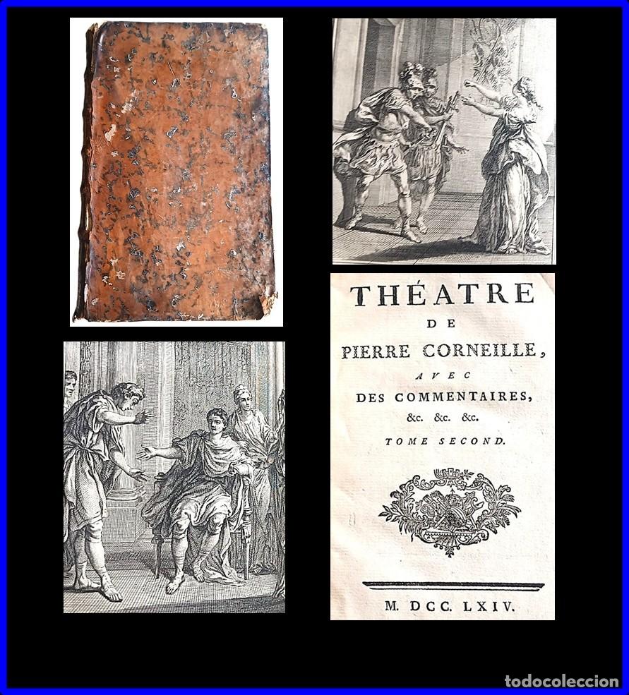 Libros antiguos: A&ntilde;o 1764. Teatro de Corneille. Siglo XVIII.