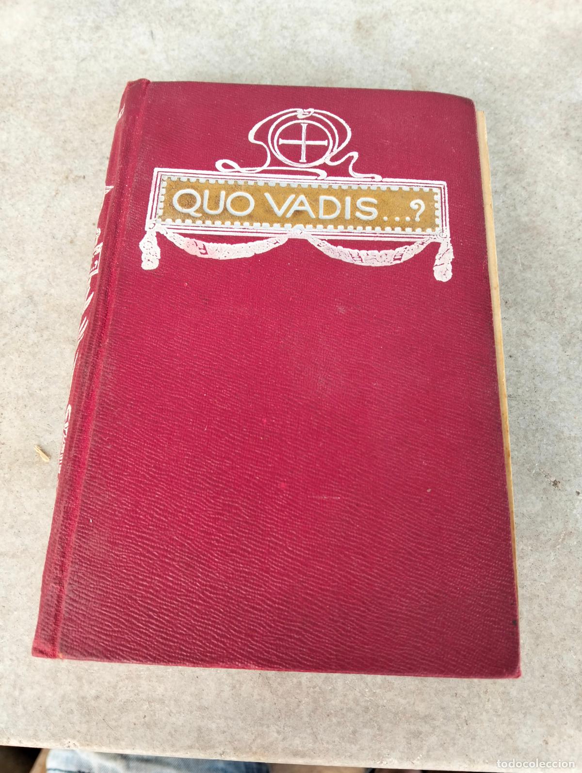 Old books: Quo vadis novela del tiempo de Ner&oacute;n por Enrique Sienkiewicz Bartolom&eacute; Amengual 1914
