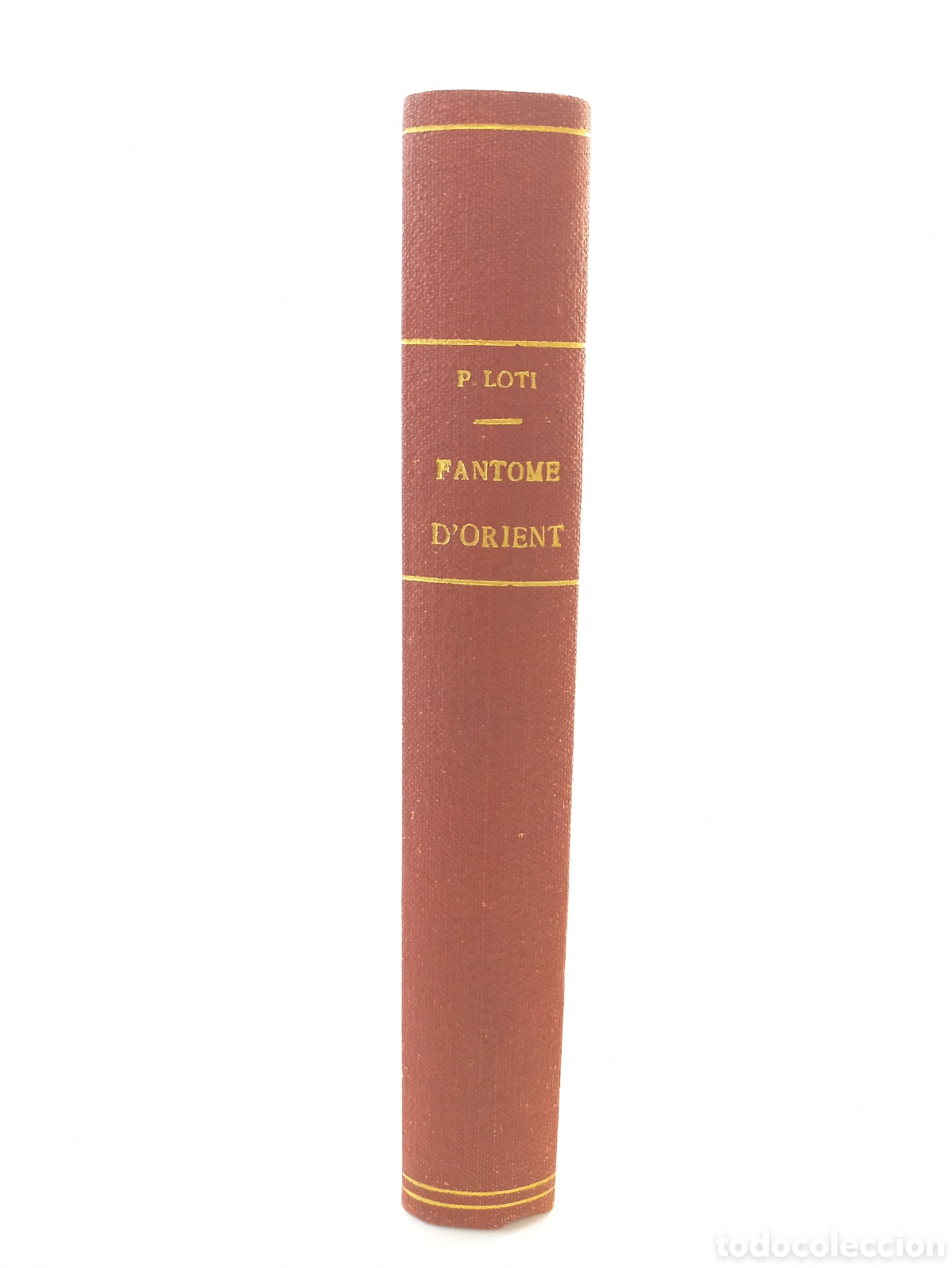 Libros antiguos: Fantome dOrient. Pierre Loti. Calmann-Levy Editeurs. - Foto 2