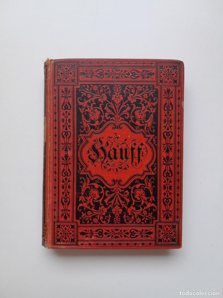 Libros antiguos: OBRAS COMPLETAS DE WILHELM HAUFF (TOMO 5) - GUSTAV SCHWAB (1891)