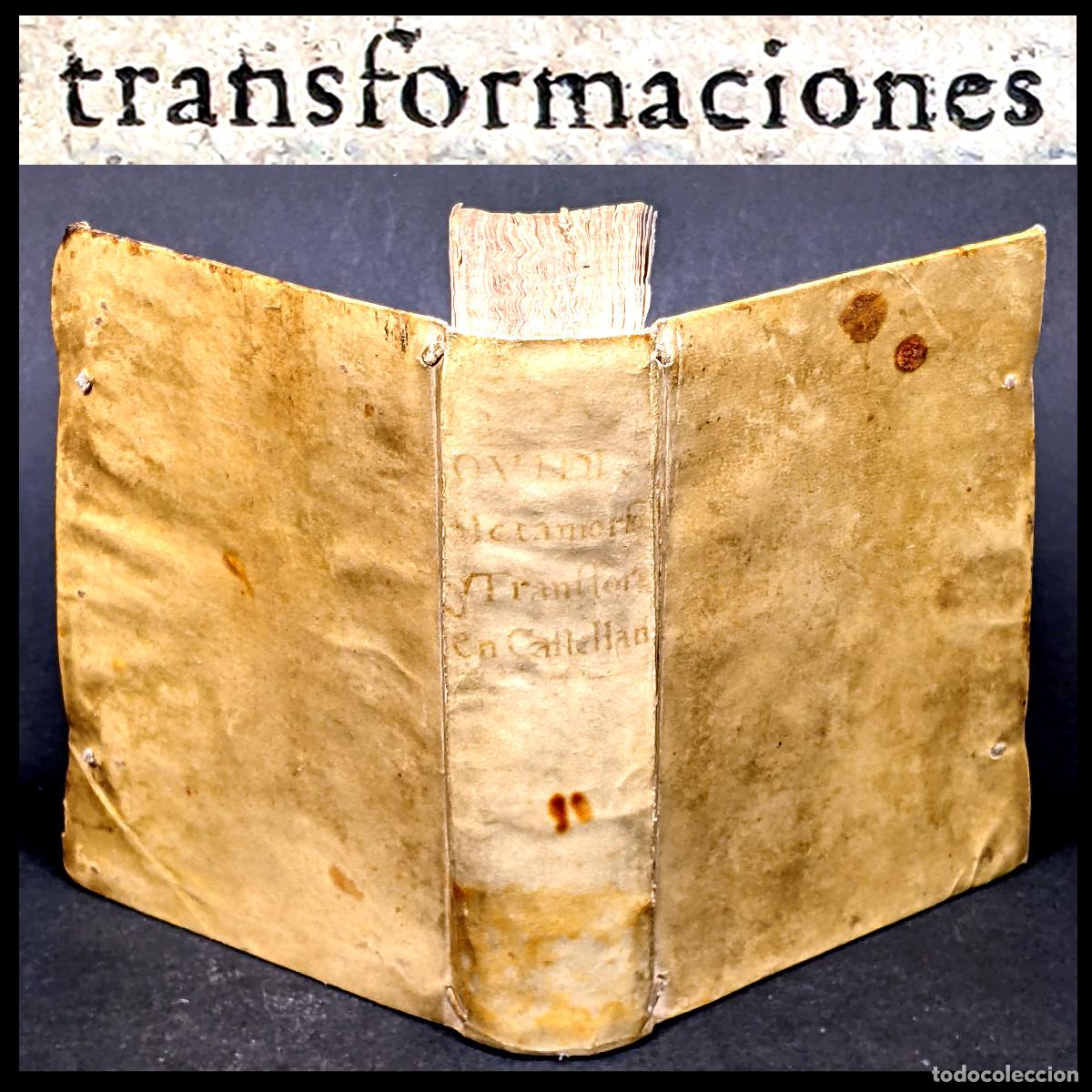 Antiquarische B&uuml;cher: A&ntilde;o 1622 Las Metamorphoses o transformaciones del excelente poeta Ovidio Castellano