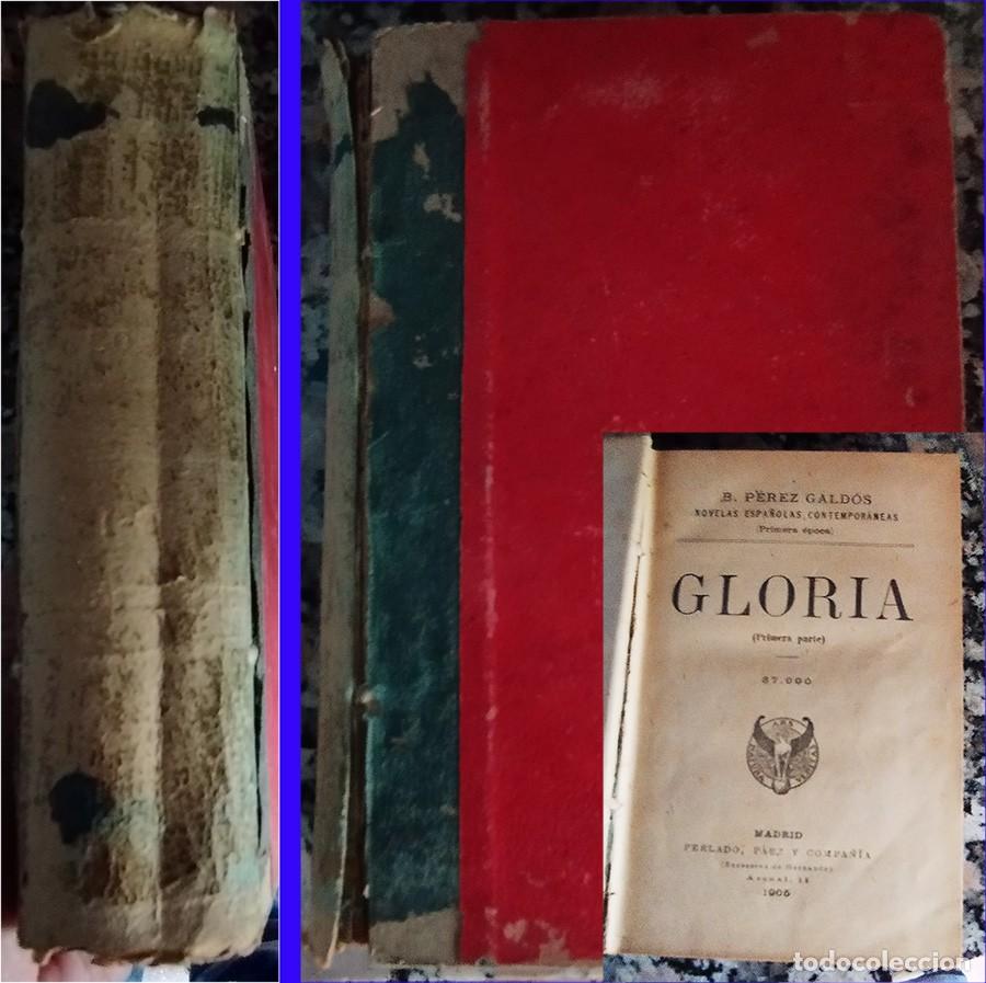 Libros antiguos: GLORIA (PRIMERA Y SEGUNDA PARTE) BENITO PEREZ GALDOS Ed. PERLADO PAEZ 1905 PASTA DURA