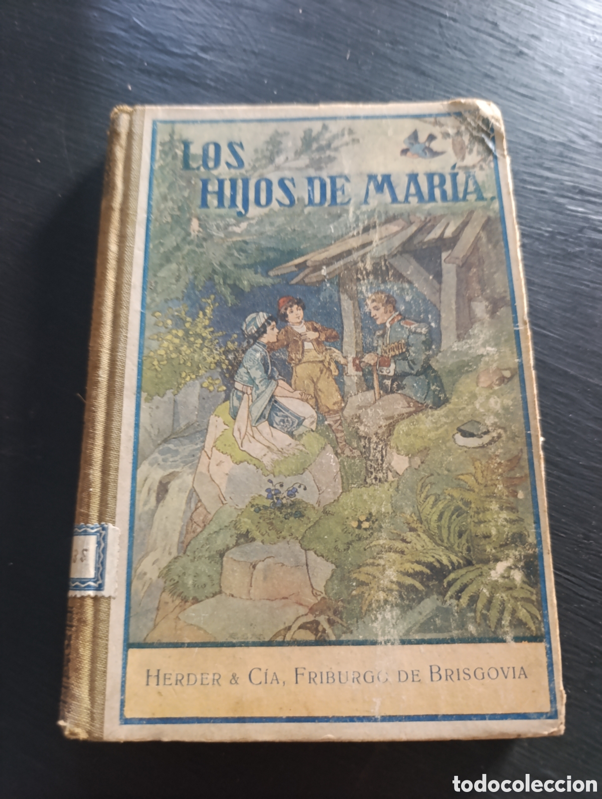 Libros antiguos: LOS HIJOS DE MAR&Iacute;A CUENTO DEL CAUCASO TRADUCIDO DEL ALEM&Aacute;N DE JOS&Eacute; SPILLMANN S.J.
