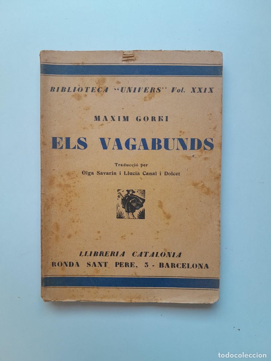 Libros antiguos: ELS VAGABUNDS - M&Agrave;XIM GORKI (CATALONIA, c.1920)