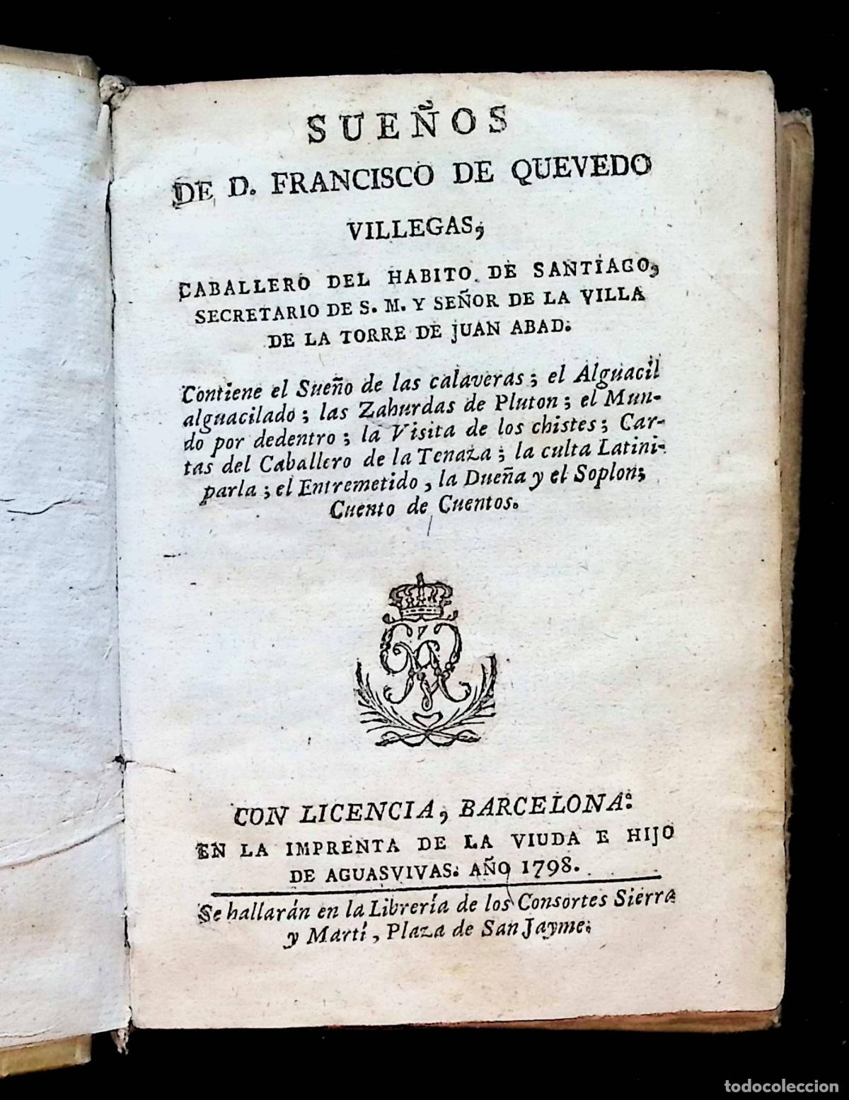 Libros antiguos: SUE&Ntilde;OS. - QUEVEDO VILLEGAS, Francisco de. - Imp. Viuda e hijo de Aguasvivas. Barcelona, 1798.