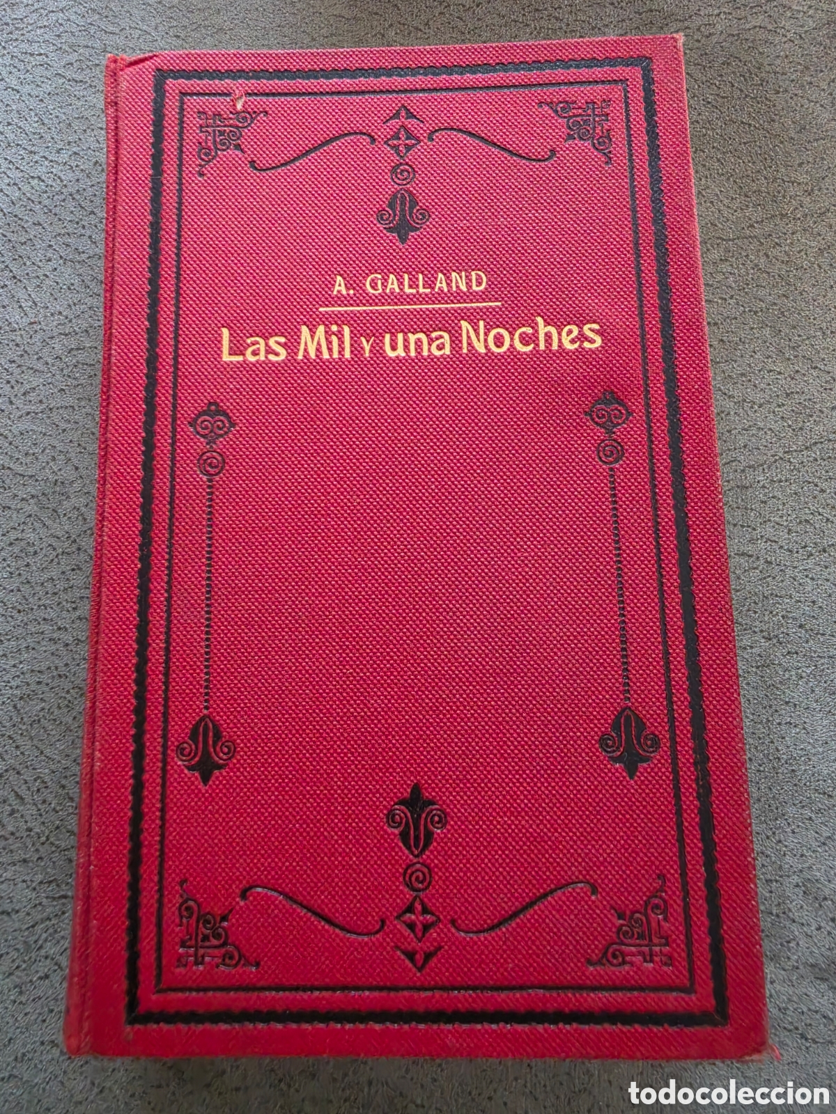 Libros antiguos: Las Mil y una Noches - A. Galland - Edici&oacute;n Ilustrada 1930 - Editorial Ram&oacute;n Sopena