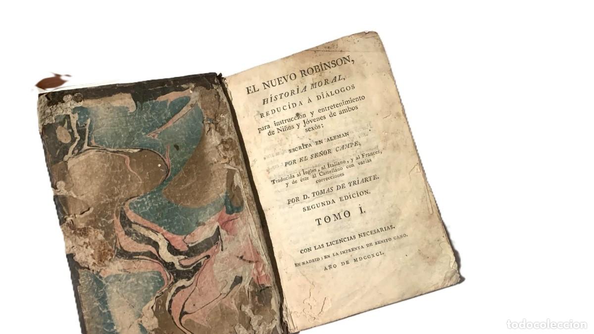 Libros antiguos: A&ntilde;o 17891. El nuevo Robinson. En espa&ntilde;ol. Campe. Ilustrado. Traducido por Tom&aacute;s de Iriarte