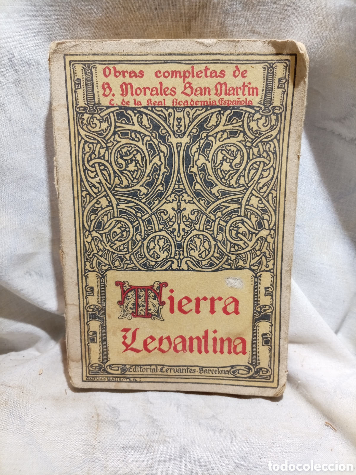 Libros antiguos: 1920, TIERRA LEVANTINA, OBRAS COMOLETAS DE B. MORALES SAN MART&Iacute;N III