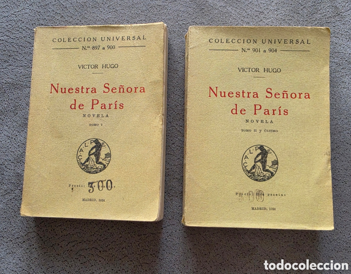Libros antiguos: Lote Nuestra Se&ntilde;ora de Par&iacute;s - Victor Hugo - 2 Tomos (Obra Completa) - Calpe 1924 - Colecci&oacute;n Univer