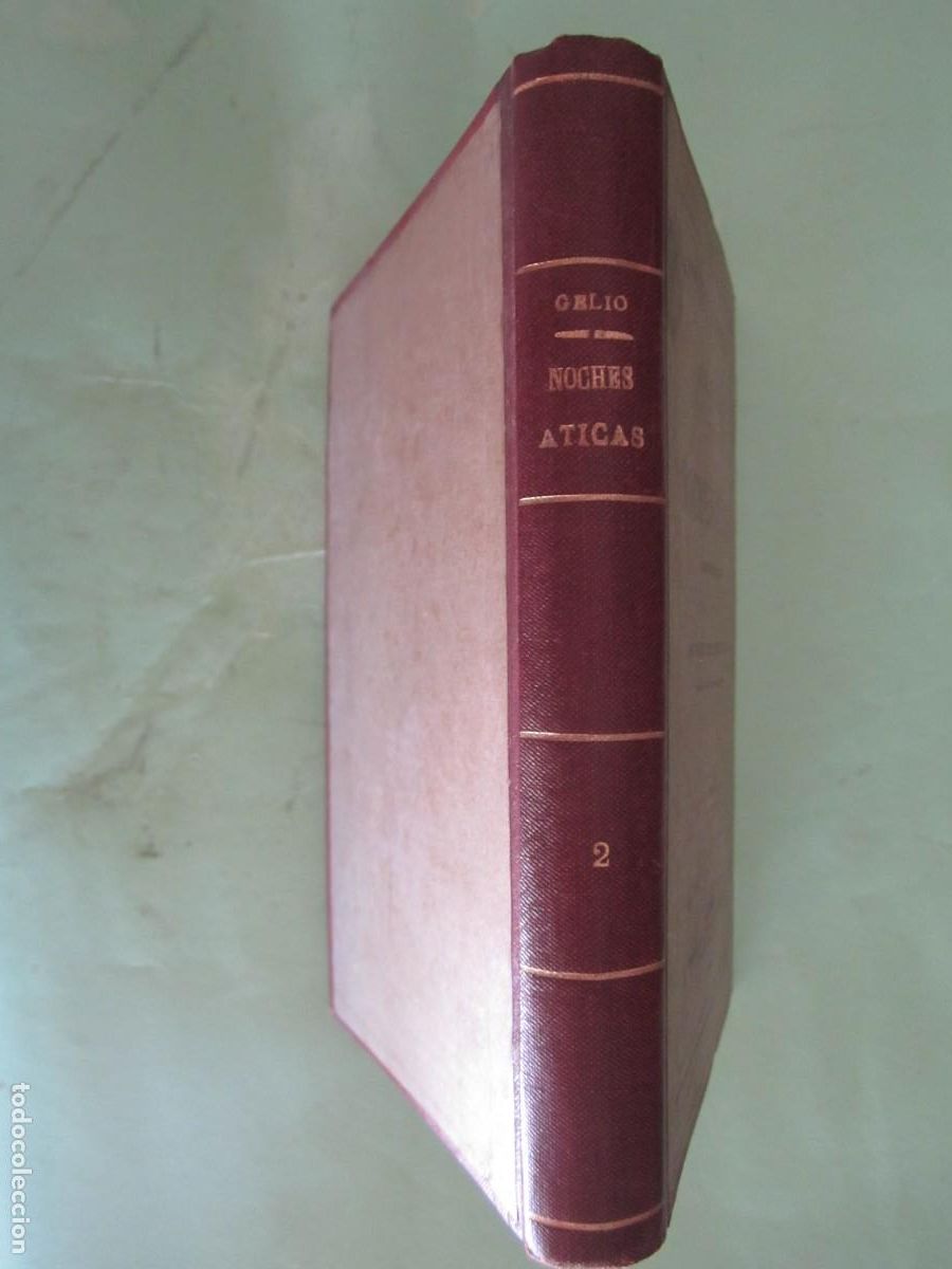Libros antiguos: NOCHES ATICAS ,AULO GELIO 1893 MADRID TOMO 2 --BIBLIOTECA CLASICA T.CLXX