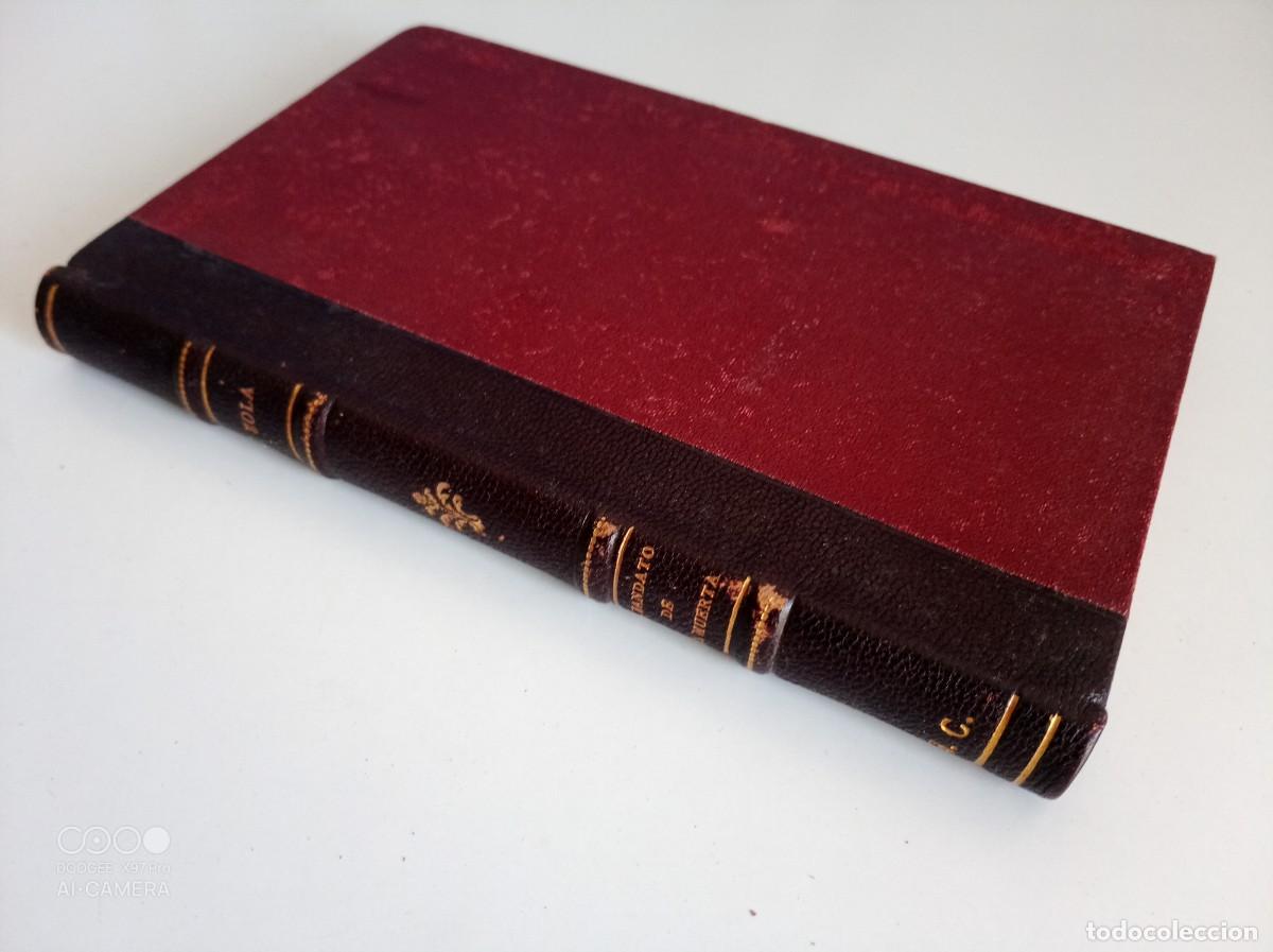 Libros antiguos: LUJOSA EDICI&Oacute;N EN PIEL DE ZOLA. EL MANDATO DE UNA MUERTA. 1900.