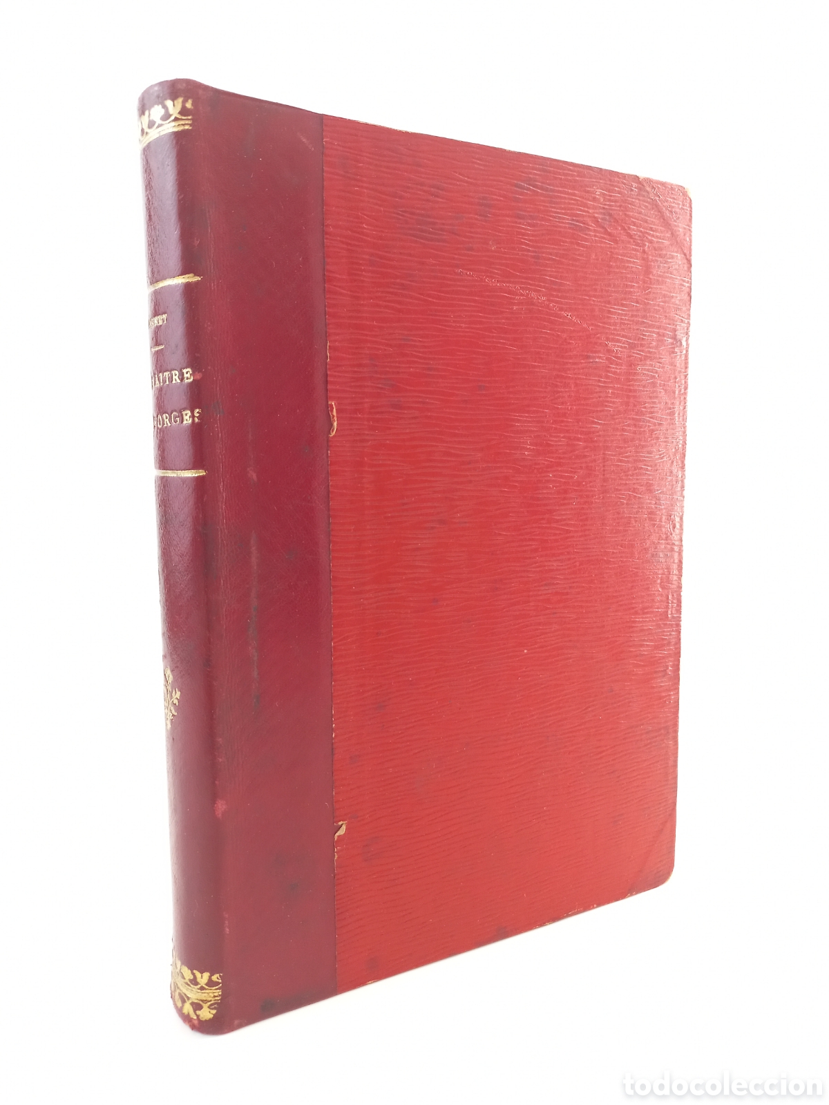 Libros antiguos: Le Maitre de Forges. Georges Ohnet. Paul Ollendorff.
