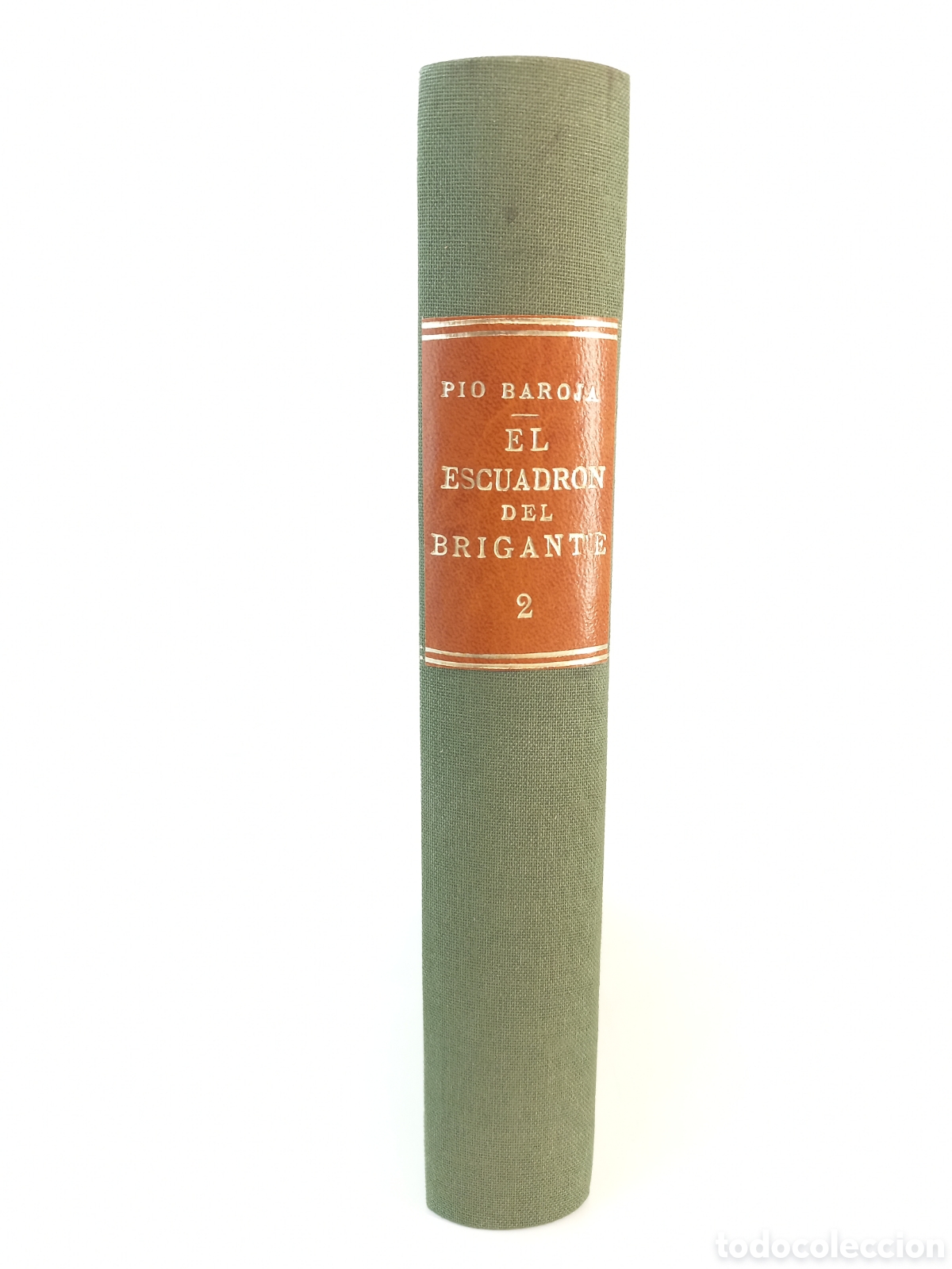 Libros antiguos: El escuadr&oacute;n del Brigante. P&iacute;o Baroja. Espasa Calpe, 1937.