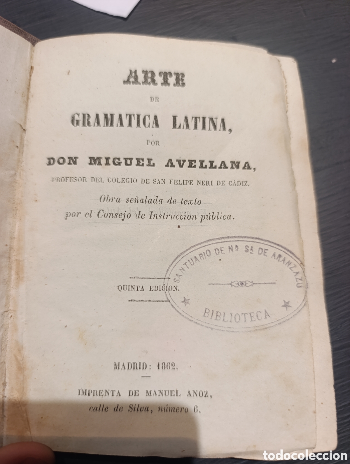 Livros antigos: ARTE DE GRAMATICA LATINA, POR DON MIGUEL AVELLANA. Madrid 1862
