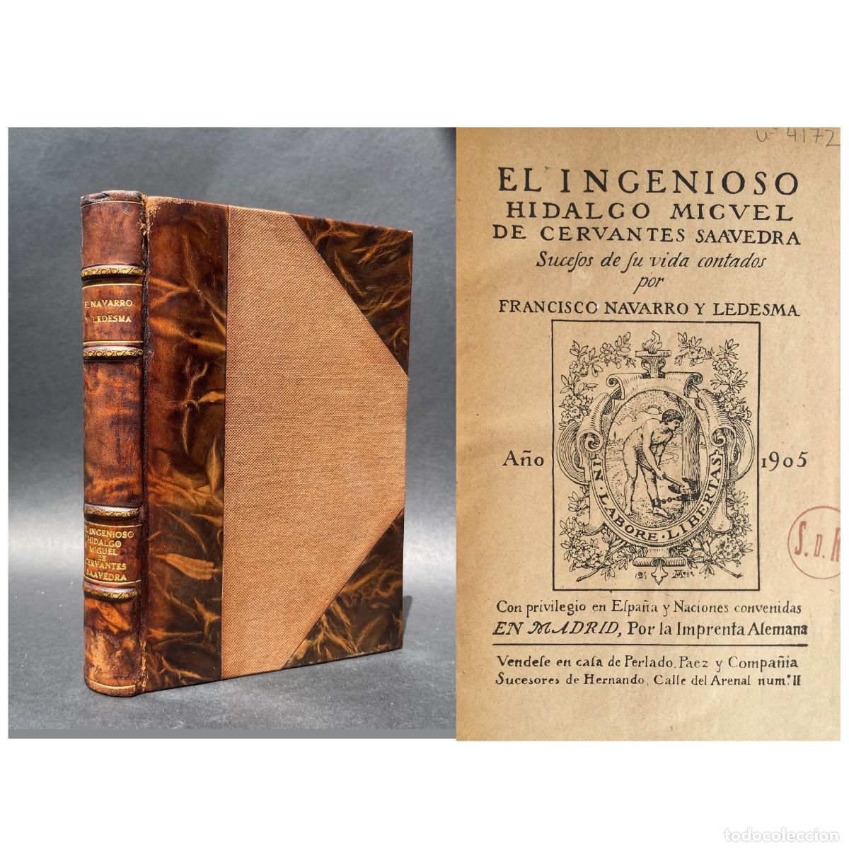 Libros antiguos: A&ntilde;o 1905 - El ingenioso hidalgo Miguel de Cervantes Saavedra - Quijote - Quixote - Alcal&aacute; de Henares