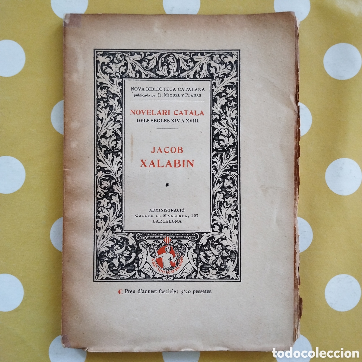 Libros antiguos: JACOB XALABIN NOVELARI CATAL&Agrave; RAMON MIQUEL Y PLANAS NOVA BIBLIOTECA CATALANA