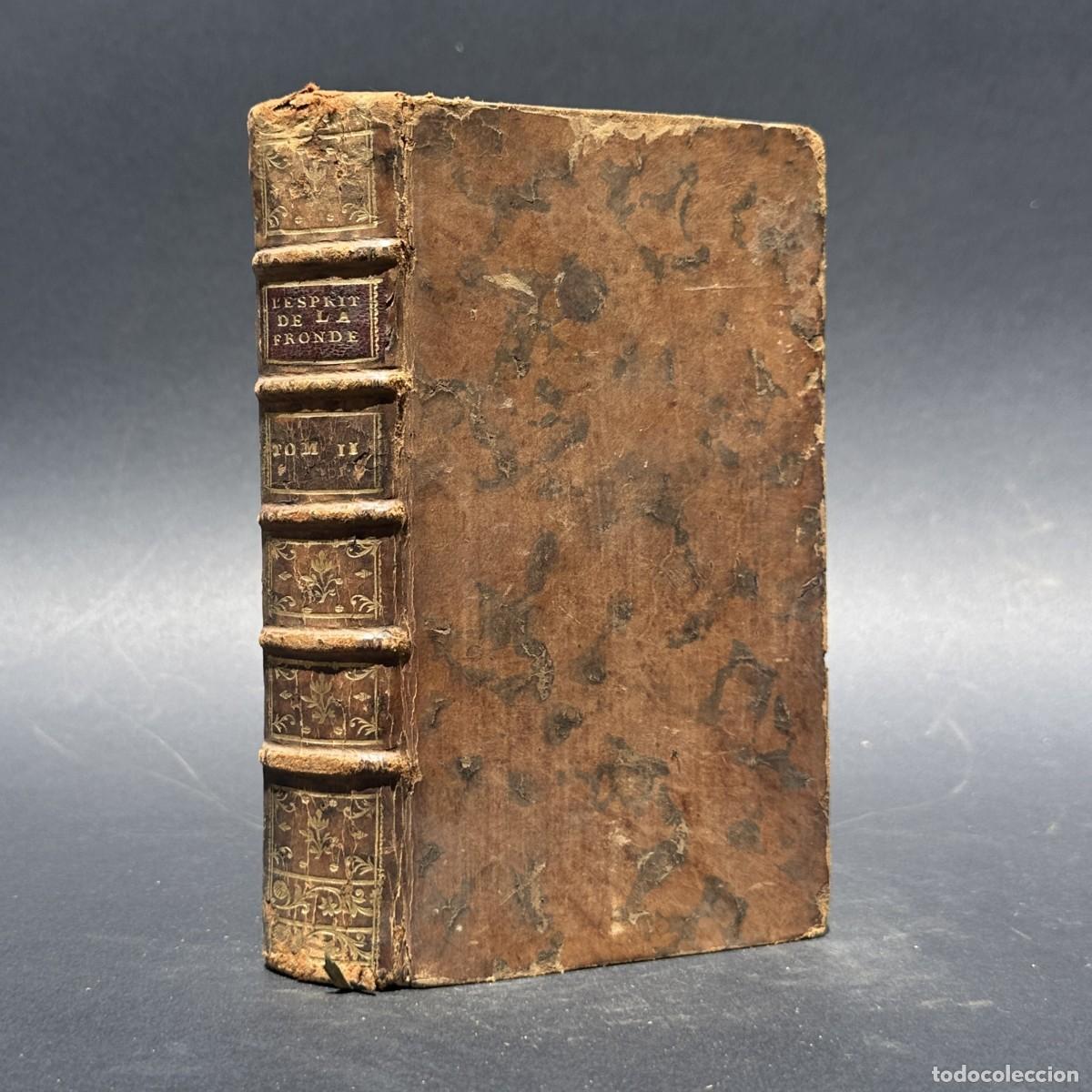 Libros antiguos: 1772 - L'Esprit de la Fronde - Historia Guerras Civiles de Francia - Luis XIV - Cardenal Mazzarino