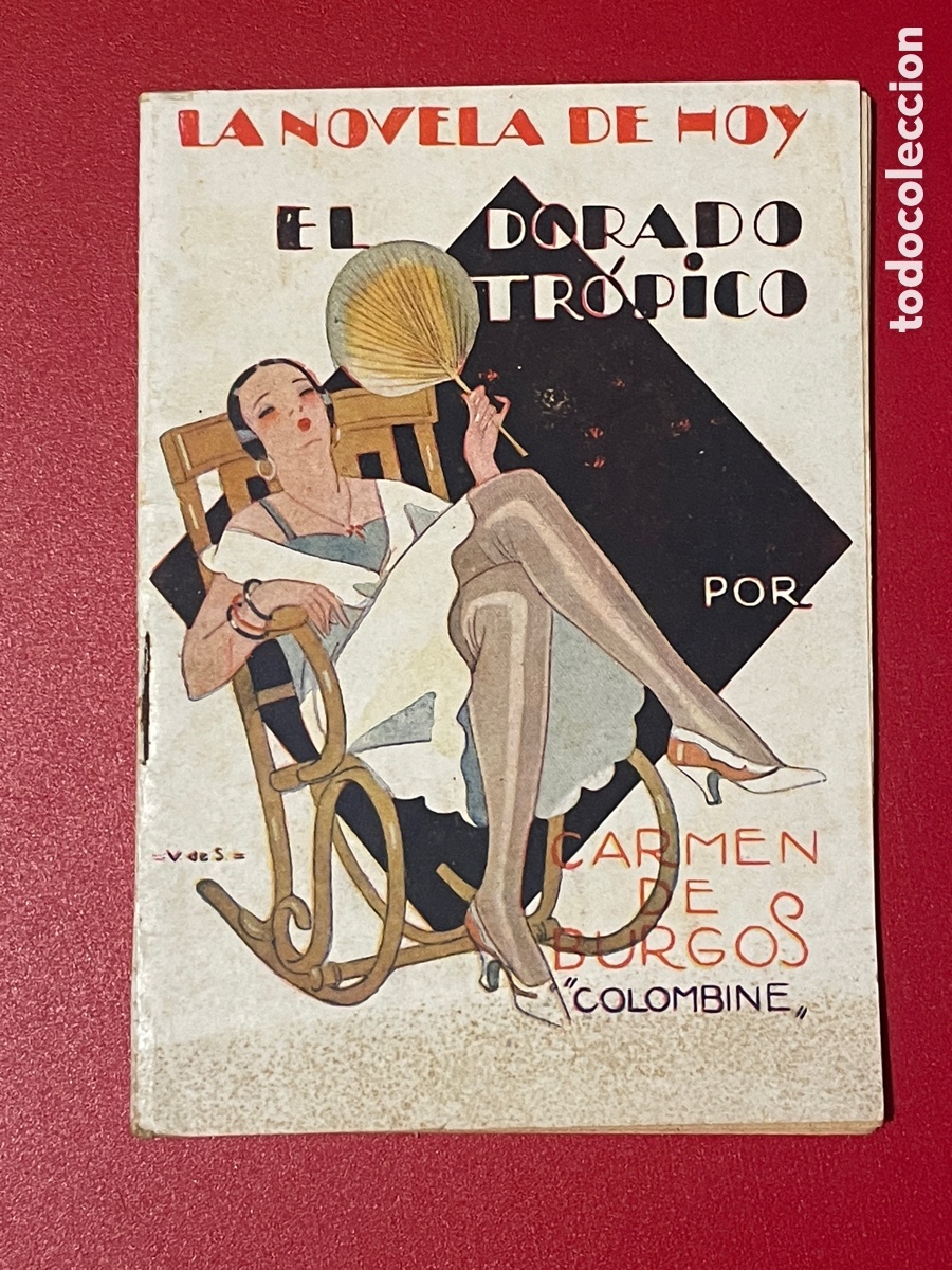 Libros antiguos: El Dorado tr&oacute;pico. Carmen de Burgos. Colombine. La novela de hoy. N&uacute;mero 404. A&ntilde;o 1930.