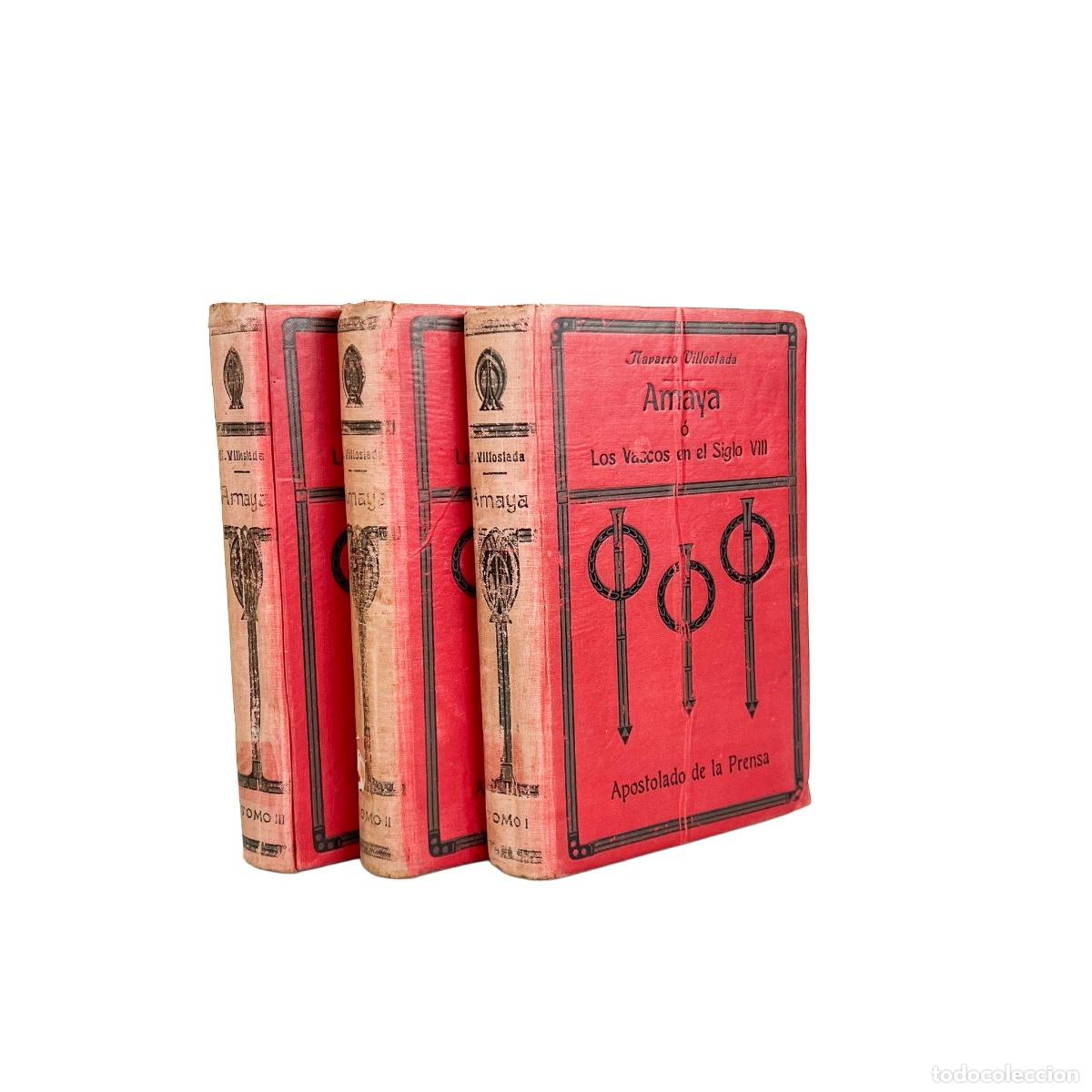 Libros antiguos: Amaya o Los Vascos en el Siglo VIII, Tomo I, II y III, Navarro Villoslada