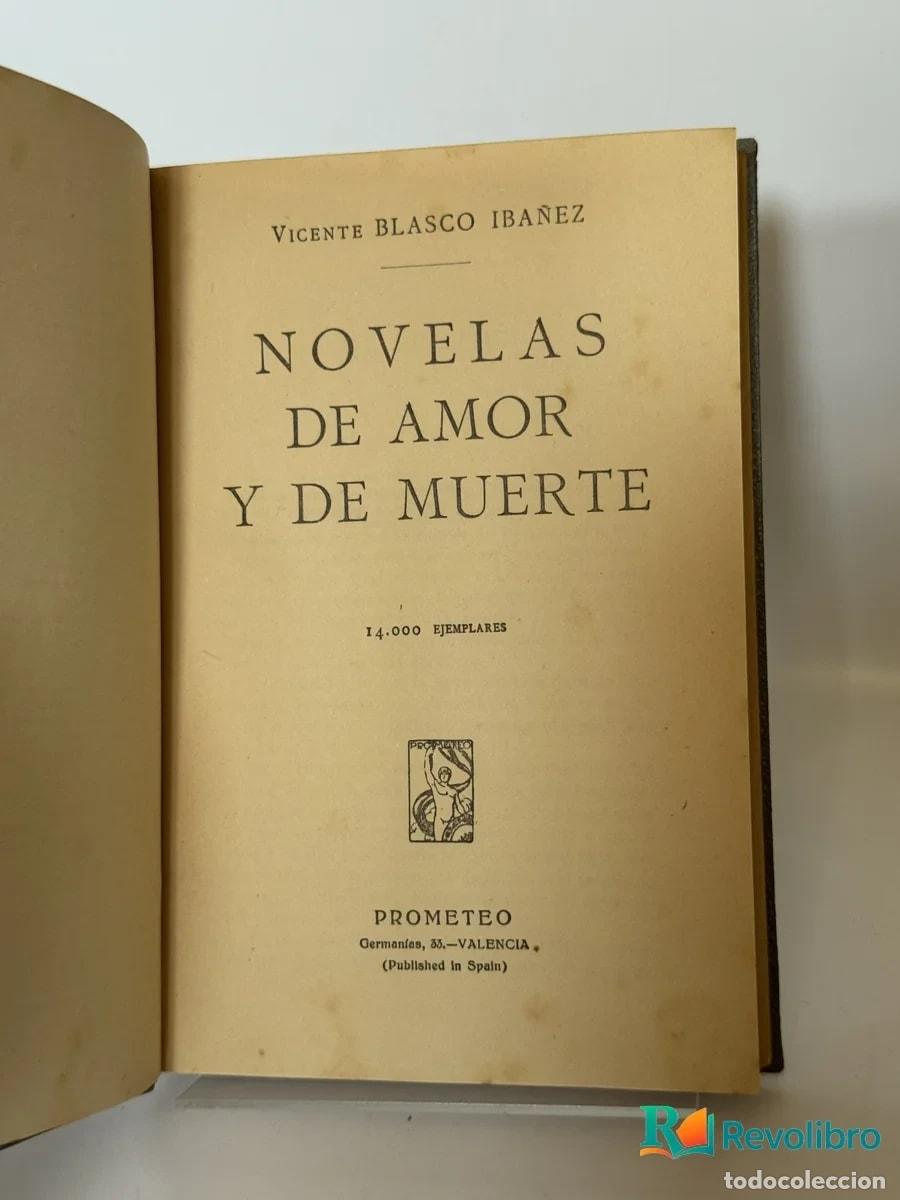 Libros antiguos: Novelas de amor y de muerte - Vicente Blasco Ib&aacute;&ntilde;ez