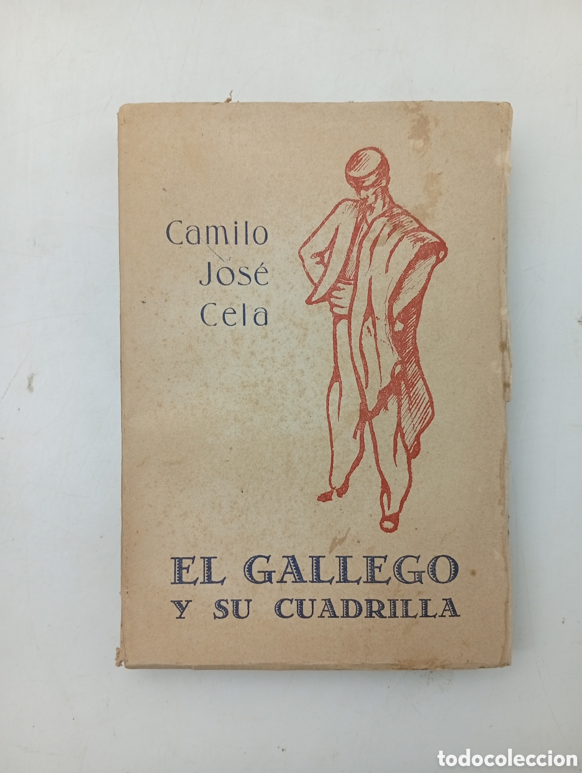 Antiquarische B&uuml;cher: El gallego y su cuadrilla por Jos&eacute; Camilo Cela 1949
