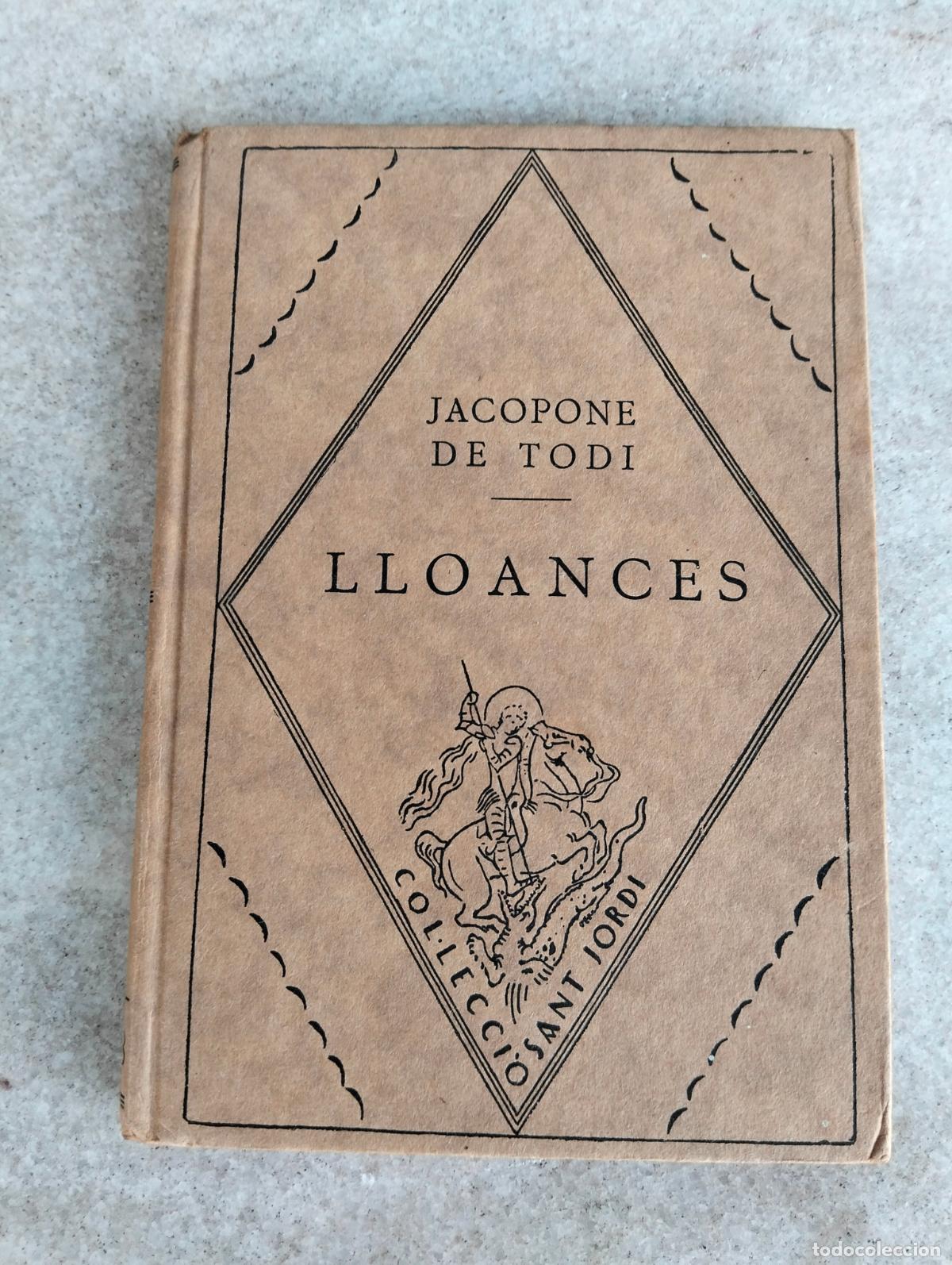Livros antigos: Jacopone de Todi lloances predics satires i lletres Barcino 1930