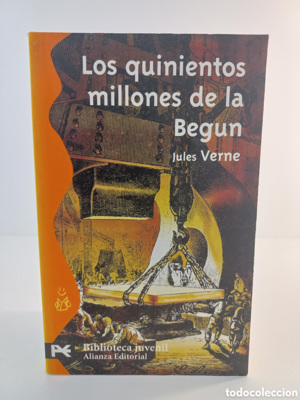 Libros antiguos: Los Quinientos millones de la Begun. Jules Verne. Alianza Juvenil, 2005. Ilustrado.