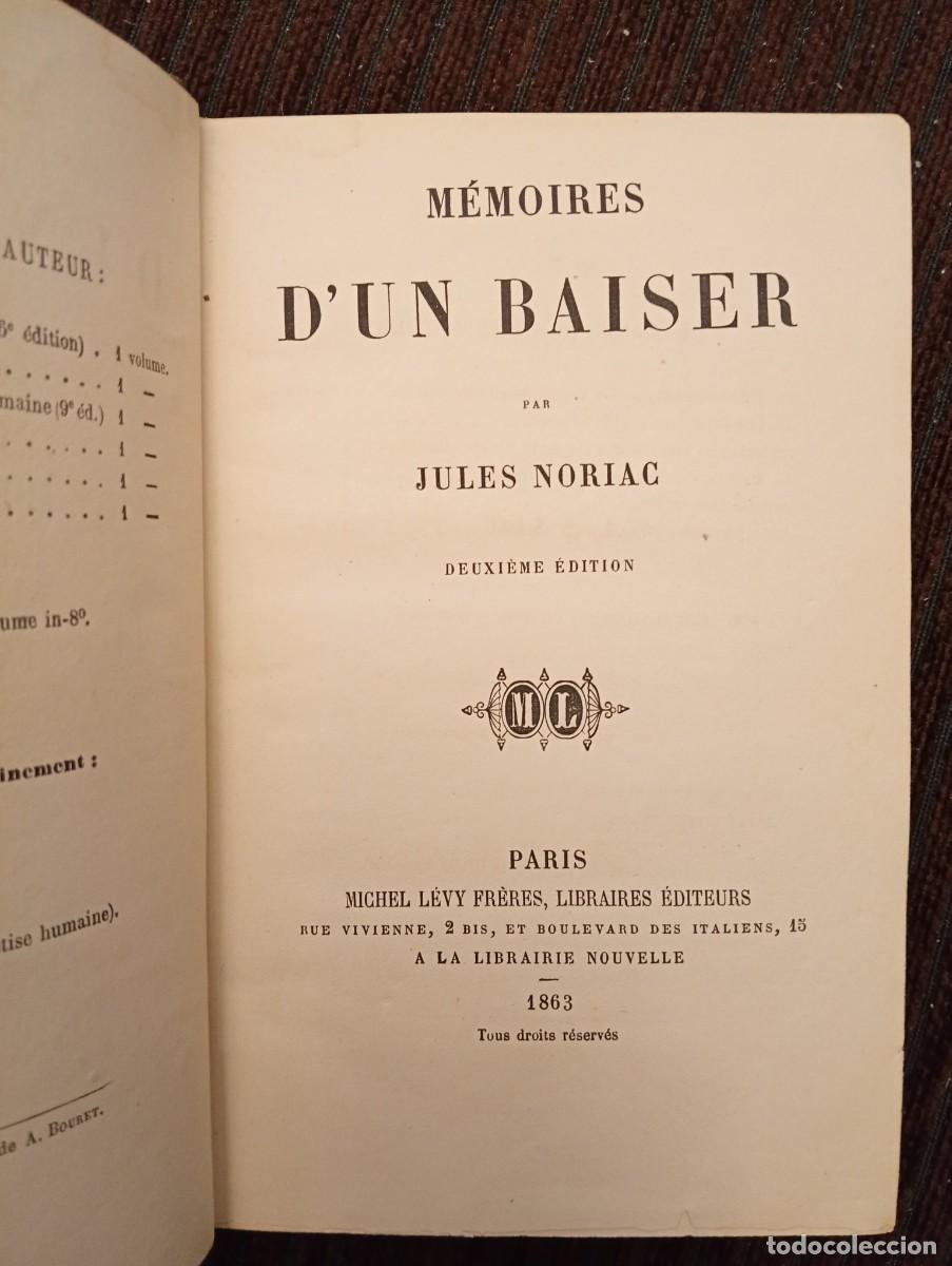 Libros antiguos: Jules Noriac. M&eacute;moires d'un baiser. Par&iacute;s. 1863