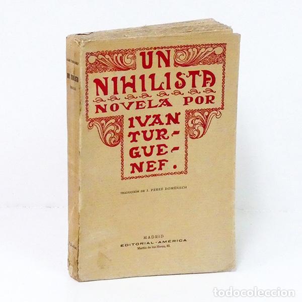 Libros antiguos: TURGUENEF (Ivan) [Turgu&eacute;nev o Turgu&eacute;niev]. Un nihilista. [M&aacute;s conocida como &rdquo;Padres e hijos&rdquo;]