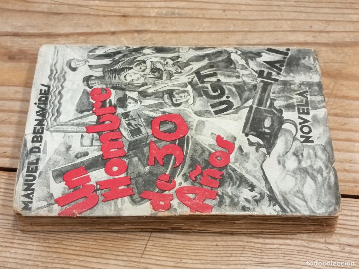 Libros antiguos: 1933 - MANUEL D. BENAVIDES. Un hombre de 30 a&ntilde;os
