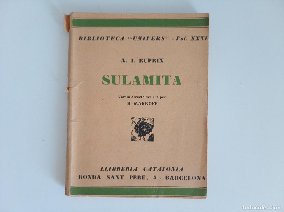 Libros antiguos: A. I. KUPRIN. SULAMITA. 1930. BIBLIOTECA UNIVERS.