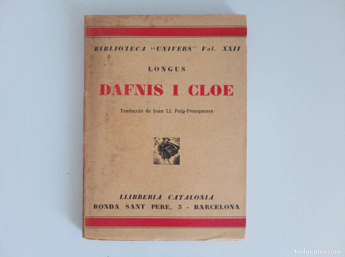 Libros antiguos: LONGUS. DAFNIS I CLOE. 1930. BIBLIOTECA UNIVERS.