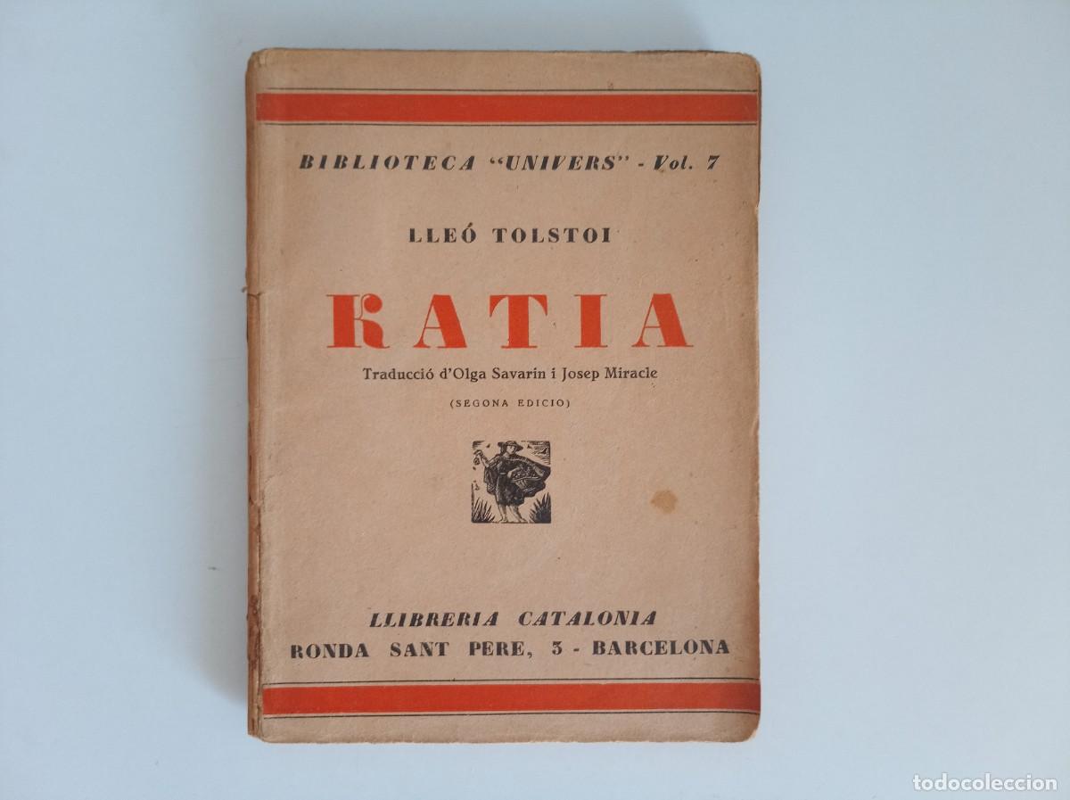 Libros antiguos: LLE&Oacute; TOLSTOI. RATIA. 1930. BIBLIOTECA UNIVERS.