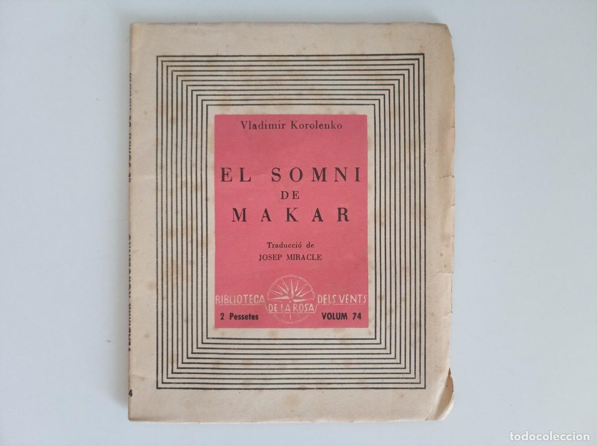 Libros antiguos: WLADIMIR KOROLENKO. EL SOMNI DE MAKAR. EDICIONS DE LA ROSA DELS VENTS. 1938.