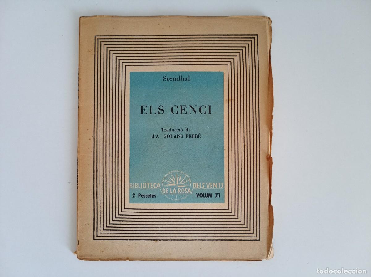 Libros antiguos: STENDHAL. ELS CENCI. HIST&Ograve;RIA DEL 1599. EDICIONS DE LA ROSA DELS VENTS. 1938.