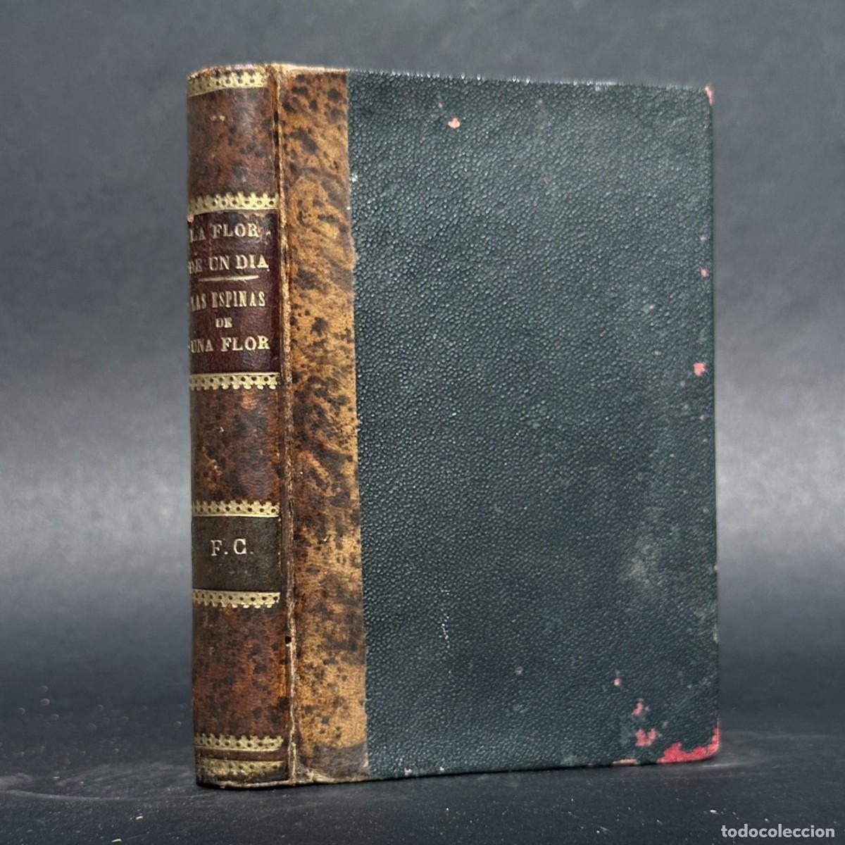Livros antigos: 1903 - LA FLOR DE UN DIA - NOVELA DE ALVARO CARRILLO -