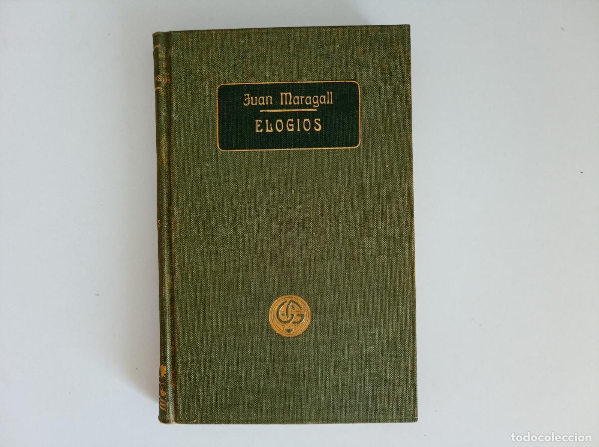 Libros antiguos: JUAN MARAGALL. ELOGIOS. 1912. GUSTAVO GILI.
