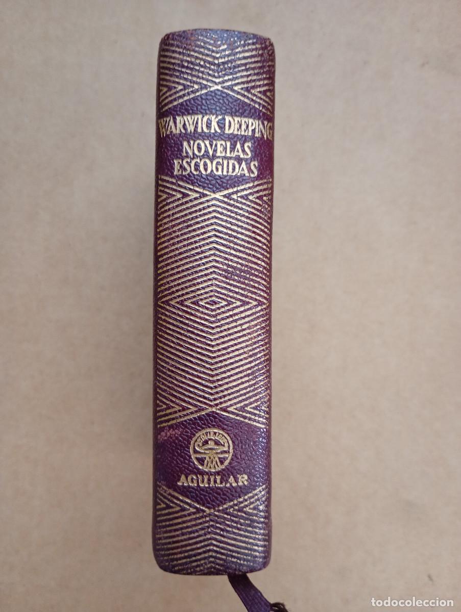 Libros antiguos: GEORGE WARWICK DEEPING: NOVELAS ESCOGIDAS. AGUILAR, 1955