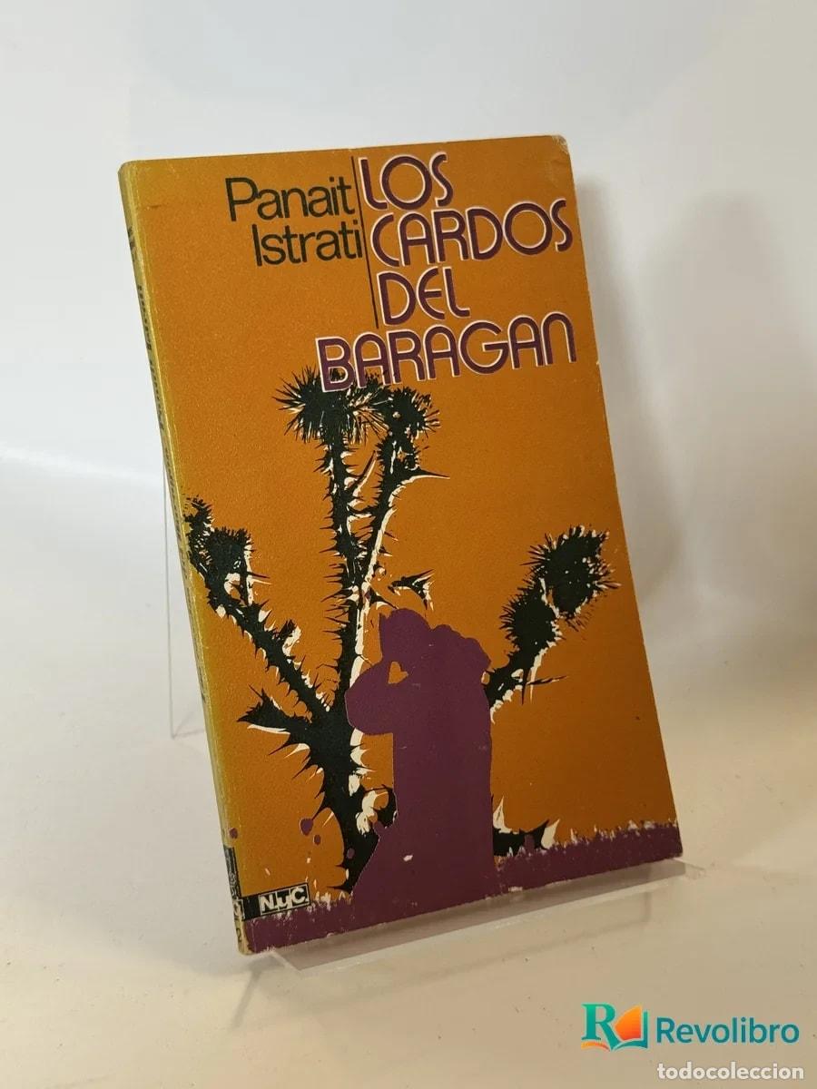 Libros antiguos: Los Cardos del Baragan - Panait Istrati