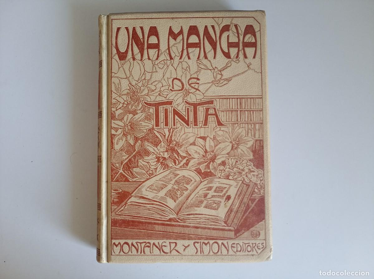 Libros antiguos: RENATO BAZIN. UNA MANCHA DE TINTA. MONTANER Y SIMON 1903. FOLIO. MUY ILUSTRADO.