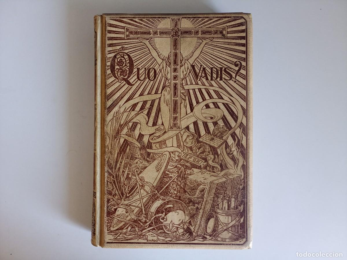 Libros antiguos: ENRIQUE SIENKIEWICZ. QUO VADIS? MONTANER Y SIMON 1900. FOLIO. MONTANER Y SIMON . MUY ILUSTRADO.