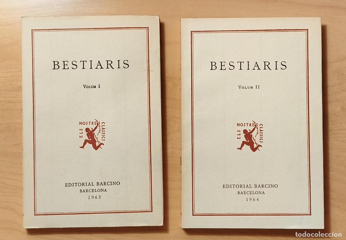 Libros antiguos: LLB 2 - Lote vol&uacute;menes I, II, Bestiaris - Ed. Barcino Barcelona 1963 y 1964