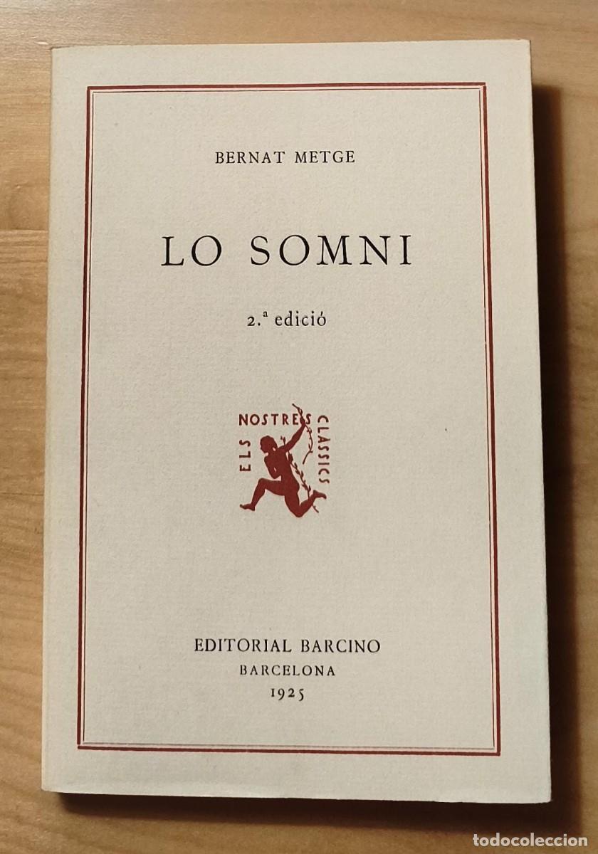 Libros antiguos: LLB 3 - Lo Somni de Bernat Metge - Els Nostres Cl&agrave;ssics - Ed Barcino Barcelona 1925
