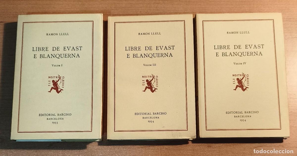 Libros antiguos: LLB 8 - Lote vol&uacute;menes I, III y IV Libre de Evast e Blanquerna de Ramon Llull - Els Nostres Cl&agrave;ssics