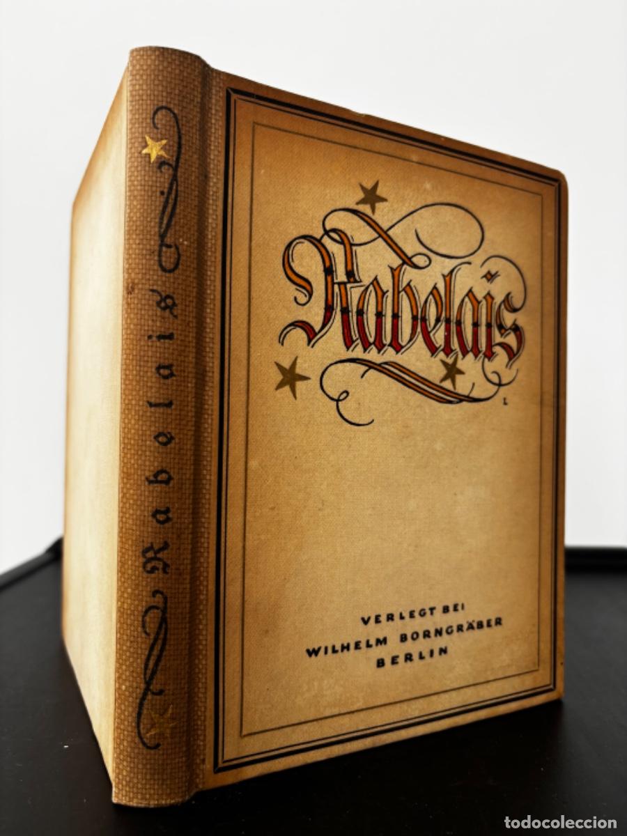 Libros antiguos: Rabelais &ndash; Ausgew&auml;hlte Schriften &ndash; Wilhelm Borngr&auml;ber Verlag, Berlin &ndash; Libro antiguo en alem&aacute;n