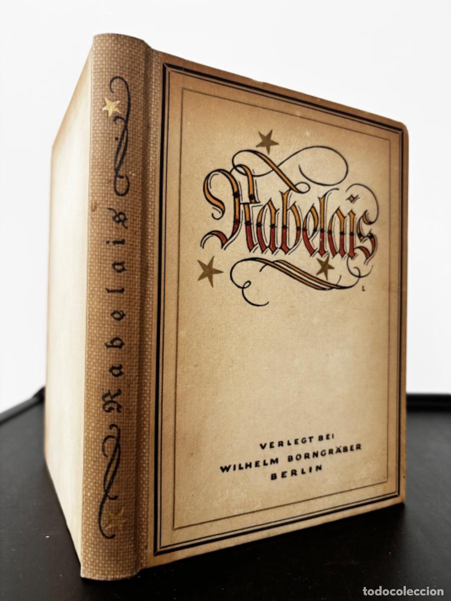 Libros antiguos: Rabelais &ndash; Ausgew&auml;hlte Schriften &ndash; Wilhelm Borngr&auml;ber Verlag, Berlin &ndash; Libro antiguo en alem&aacute;n