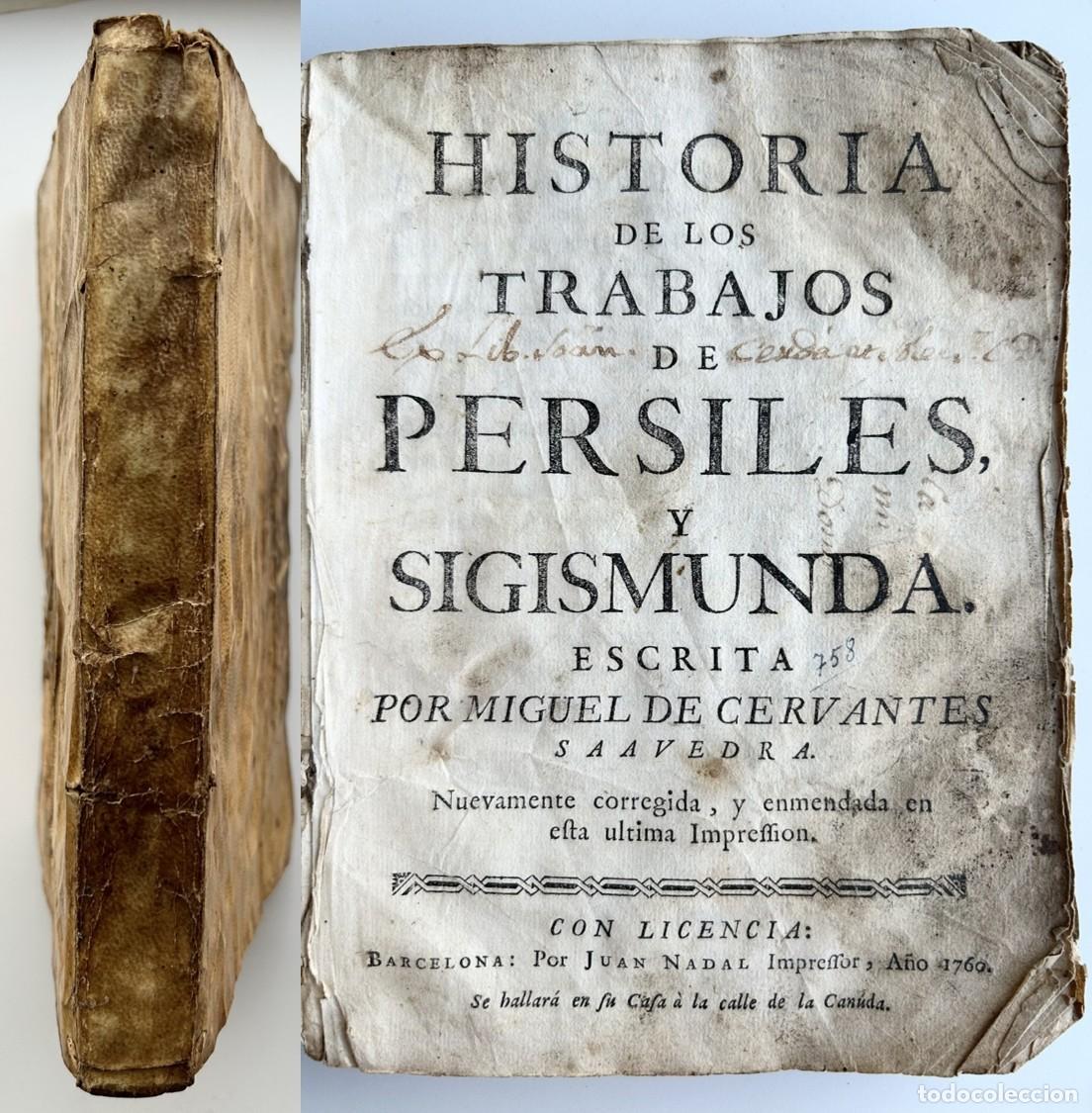 Libros antiguos: Miguel de Cervantes - HISTORIA DE LOS TRABAJOS DE PERSILES y SIGISMUNDA - Juan Nadal 1760