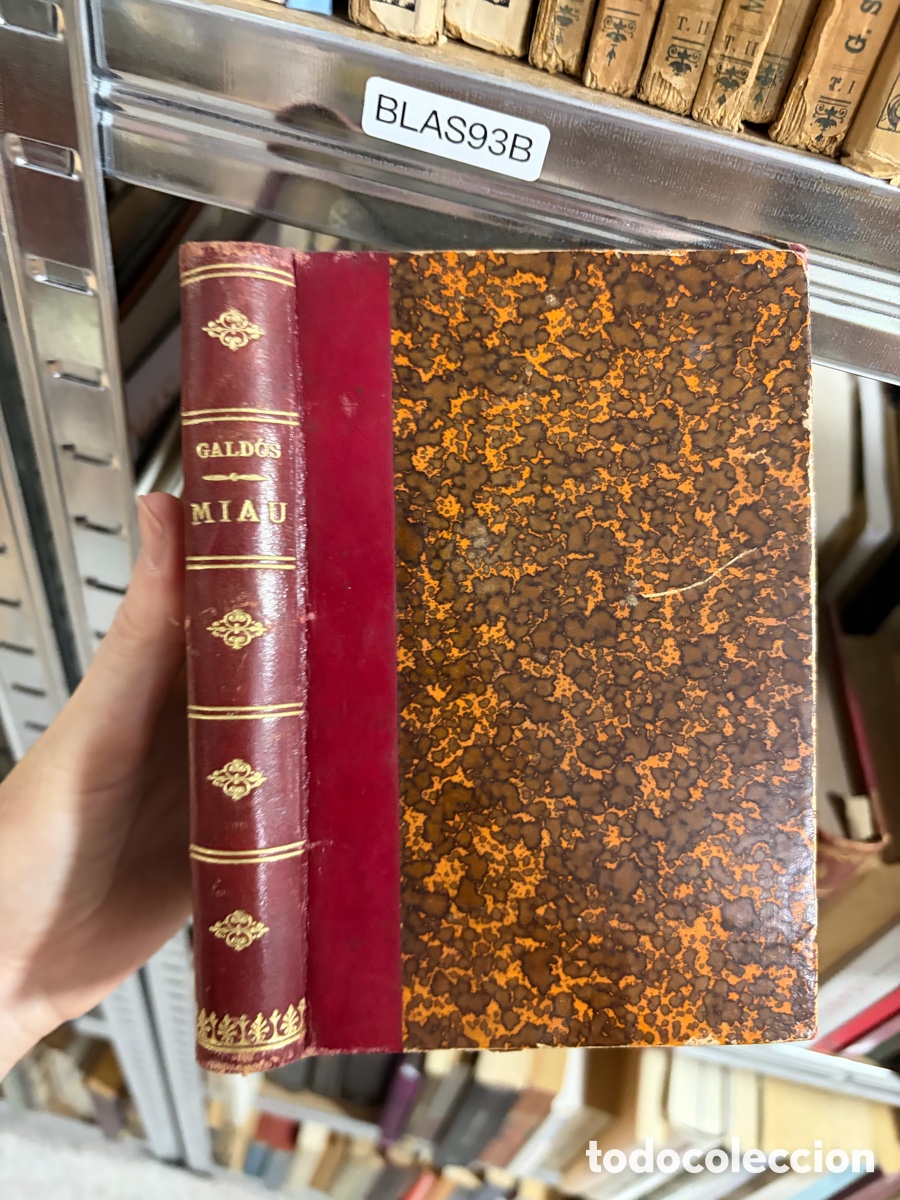 Libros antiguos: Blas93B Miau 1888 (1&ordf; edici&oacute;n) Benito P&eacute;rez Galdos, imprenta de la guirnalda