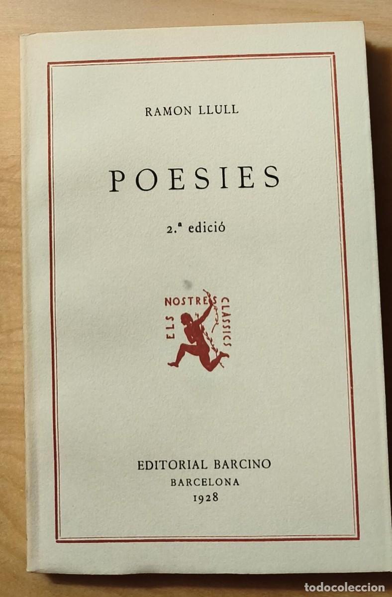 Libros antiguos: LLB 15 - Poesies de Ramon Llull - Els Nostres Cl&agrave;ssics - Ed. Barcino Barcelona 1928