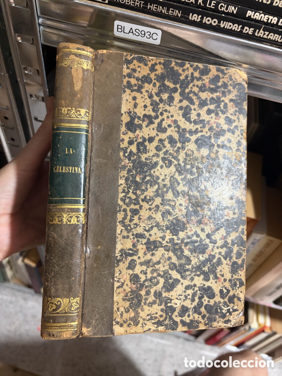 Libros antiguos: BLAS93C la celestina o tragicomedia Calisto y Melibea Fernando de Rojas Tom&aacute;s gorchs 1841